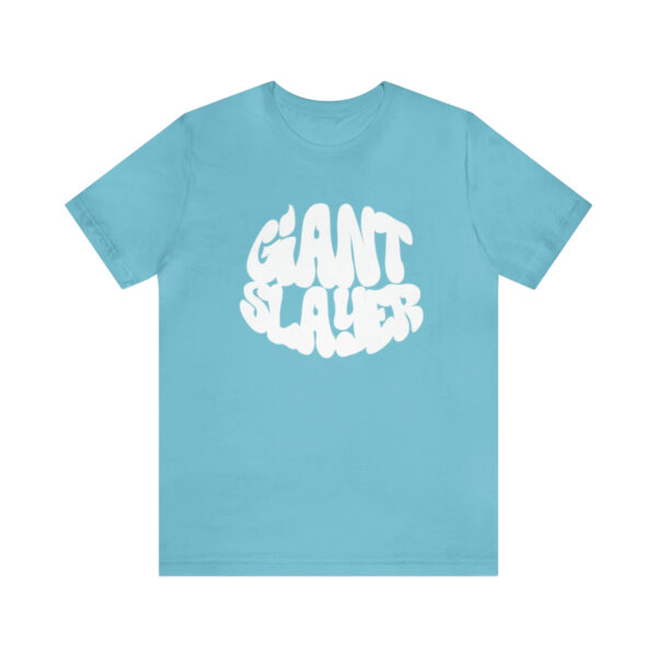 GIANT SLAYER - Unisex Jersey Short Sleeve Tee - Image 26